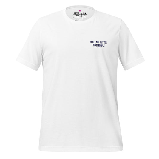 Dogs are better than people tshirt - white with navy embroidery